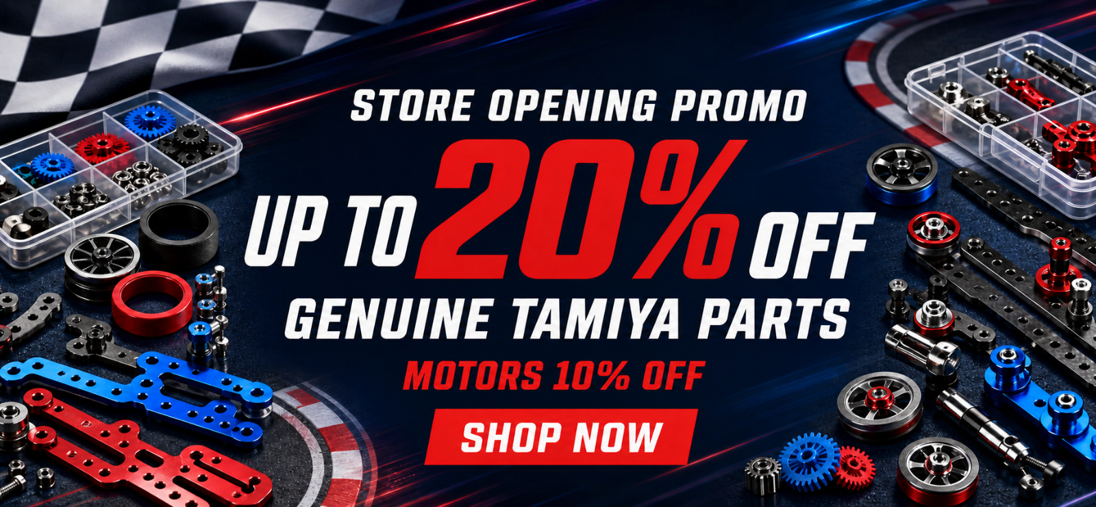 Store opening promotion: up to 20% off genuine Tamiya parts; motors are 10% off