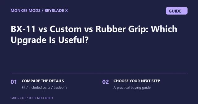BX-11 vs Custom vs Rubber Grip: Which Upgrade Is Useful?