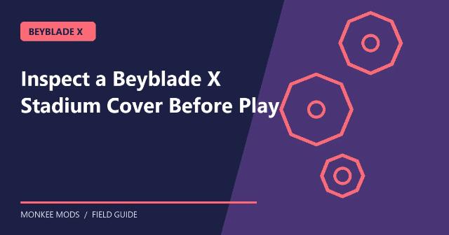 Inspect a Beyblade X Stadium Cover Before Play
