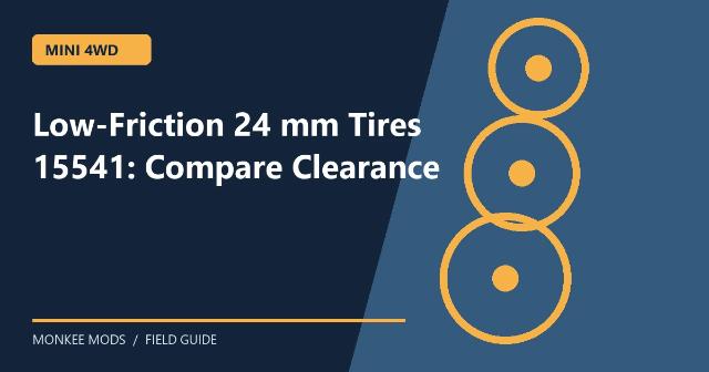 Low-Friction 24 mm Tires 15541: Compare Clearance
