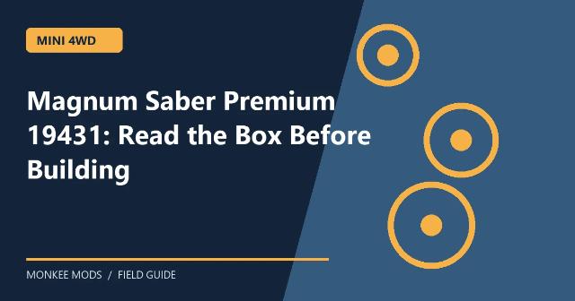 Magnum Saber Premium 19431: Read the Box Before Building