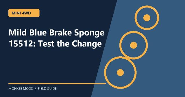 Mild Blue Brake Sponge 15512: Test the Change