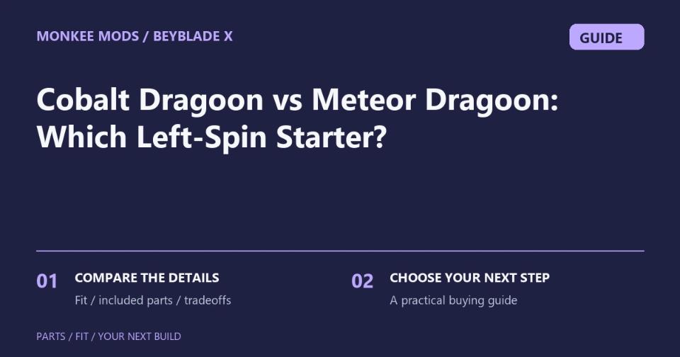 Cobalt Dragoon vs Meteor Dragoon: Which Left-Spin Starter?